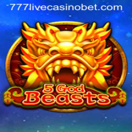 Exploring 5GodBeasts at 777live Casino - A New Era of Gaming