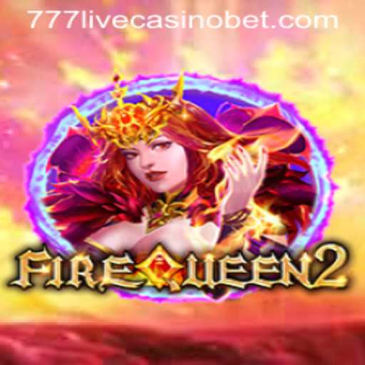 Unveiling FireQueen2: A Thrilling Adventure in 777live Casino