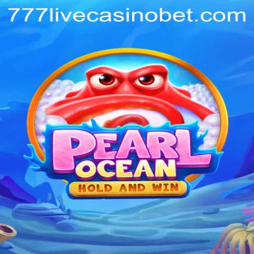 Discover the Exciting World of PearlOcean at 777live Casino